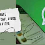 How to Create WhatsApp Call Links (Audio and Video Calls) 