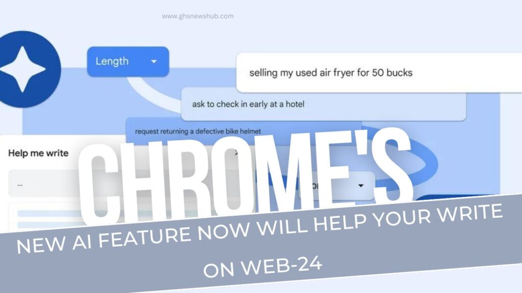 Chrome’s new AI feature Now Will Help You Write On Web-24