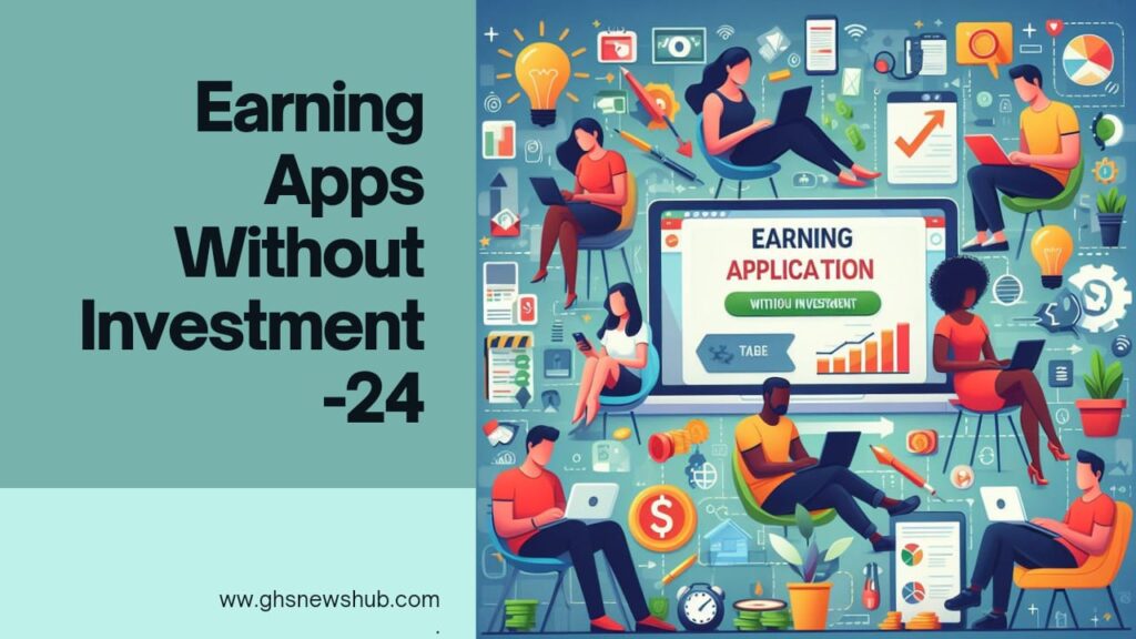 Earning Apps Without Investments-24