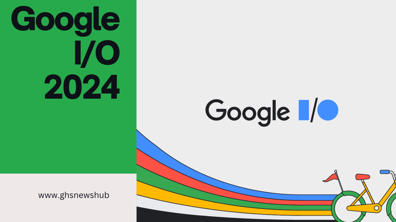 Google I/O 2024