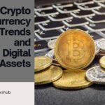 Cryptocurrency trends and Digital Assets