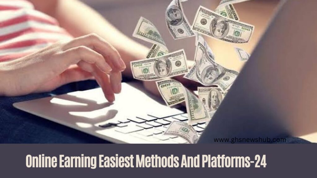 Online Earning Easiest Methods And Platforms-24