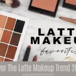 Discover The Latte Makeup Trend 2024