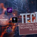 Exploring Thrilling Technology Trends in 2024